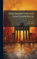 Hartmann von Aue von Fedor Bech. (German Edition) 102459159X Book Cover