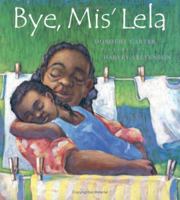 Bye, Mis' Lela 0374310130 Book Cover