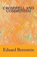 Cromwell & Communism: Socialism and Democracy in the Great English Revolution 1463694377 Book Cover