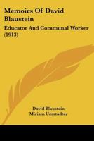 Memoirs of David Blaustein: Educator and Communal Worker 1120003768 Book Cover