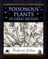 Poisonous Plants in Great Britain 1904263879 Book Cover