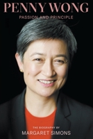 Penny Wong, Passion and Principle 1760640859 Book Cover