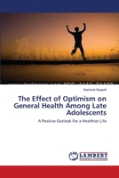 The Effect of Optimism on General Health Among Late Adolescents 3659148873 Book Cover