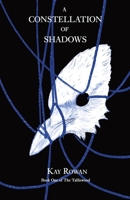 A Constellation of Shadows (The Talliswood) 1919505903 Book Cover