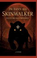 Im Bann der Skinwalker 3: Fluch des Blutmondes (German Edition) 3384602196 Book Cover