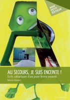 Au secours, je suis enceinte ! (French Edition) 274837987X Book Cover