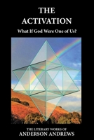 The Activation: What If God Were One of Us? 194478795X Book Cover