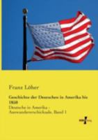 Geschichte Der Deutschen in Amerika Bis 1850 3957388988 Book Cover