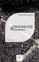 Demokratie & Pluralismus: Ein Plädoyer für eine offene Gesellschaft (German Edition) 3384483790 Book Cover