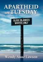 Apartheid on Tuesday 0648124681 Book Cover