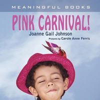 Pink Carnival! 1436343178 Book Cover