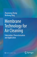 Membrane Technology for Air Cleaning: Fabrication, Characterization and Application 9819611431 Book Cover