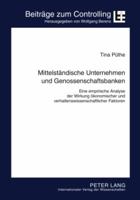 Mittelstaendische Unternehmen Und Genossenschaftsbanken: Eine Empirische Analyse Der Wirkung Oekonomischer Und Verhaltenswissenschaftlicher Faktoren 3631593848 Book Cover