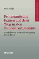 Protestantische Frauen auf dem Weg in den Nationalsozialismus: Guida Diehls Neulandbewegung 1916-1935 (Ergebnisse der Frauenforschung) (German Edition) 3476015963 Book Cover