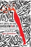 My Days in the Underworld: Rise of the Bangalore Mafia 9383260343 Book Cover