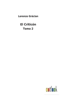 El Criticón: Tomo 2 3752493763 Book Cover