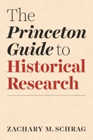 The Princeton Guide to Historical Research 0691198225 Book Cover