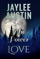 The Power of Love: Archangel books 1-3 series B0DZ2GRKHX Book Cover