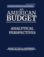 Analytical Perspectives, Budget of the United States, Fiscal Year 2019: Efficient, Effective, Accountable An American Budget 1598048759 Book Cover