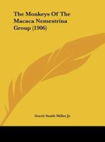 The Monkeys Of The Macaca Nemestrina Group 1011475715 Book Cover