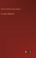 Le vieux célibataire 3385005973 Book Cover