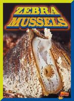 Zebra Mussels 0716696770 Book Cover