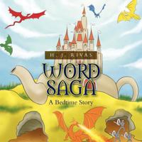 Word Saga: A Bedtime Story 146915661X Book Cover