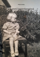 Mummi lapsenkengissä (Finnish Edition) 9528085296 Book Cover