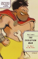 The Evolution Man - Or, How I Ate My Father 0679750096 Book Cover