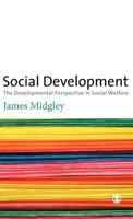 Social Development: The Developmental Perspective in Social Welfare 0803977735 Book Cover