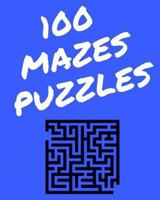 100 Mazes Puzzles 1978485255 Book Cover