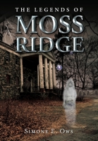 The Legends of Moss Ridge 152558619X Book Cover
