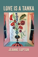 Love Is a Tanka 142183698X Book Cover