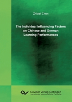 The Individual Influencing Factors on Chinese and German Learning Performances 3736990960 Book Cover