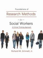 Foundations of Research Methods for Social Workers : A Critical Thinking Approach 0981510094 Book Cover