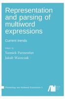 Representation and Parsing of Multiword Expressions 1013293347 Book Cover