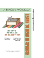 Mi Gato Dormilón: Learn to read in Spanish (Spanish Edition) B0CVVJ626W Book Cover