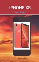 iPhone XR User Guide: Learn how to use the new iPhone XR with this instruction guide 172917521X Book Cover