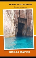 SCRIPT AUTO HYPNOSE: Sevrage tabagique (French Edition) 1795767049 Book Cover