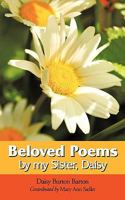 Beloved Poems by My Sister, Daisy 1449075193 Book Cover