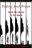 From The Cradle To The Grave: D.C. Native Son 1729320716 Book Cover