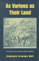 As Various As Their Land: The Everyday Lives of Eighteenth-Century Americans 006092537X Book Cover