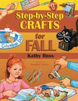 Step-by-step Crafts for Fall 1590784480 Book Cover