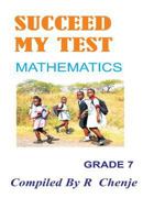 Succeed My Test: Grade 7 Mathematics 1534949798 Book Cover