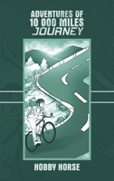 Adventures of 10 000 Miles Journey B0C7FBC42G Book Cover