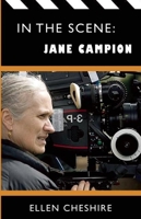 In the Scene: Jane Campion 099322072X Book Cover