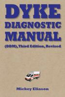 The Dyke Diagnostic Manual 0985098686 Book Cover