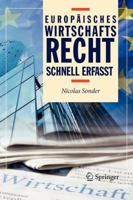 Europäisches Wirtschaftsrecht - Schnell Erfasst 3642254187 Book Cover