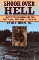 Shook over Hell: Post-Traumatic Stress, Vietnam, and the Civil War 0674806522 Book Cover