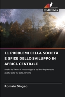 11 Problemi Della Società E Sfide Dello Sviluppo in Africa Centrale (Italian Edition) 6208548659 Book Cover